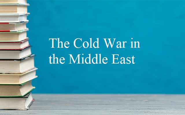 The Cold War in Middle East